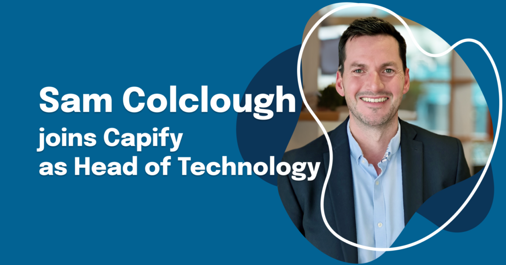 Capify Appoints Sam Colclough as Head of Technology to Accelerate Growth in the UK & AU Markets